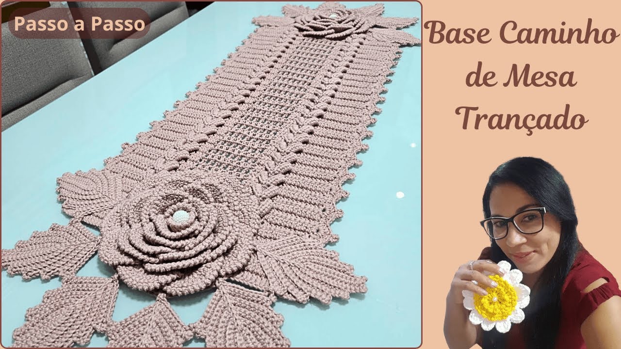 BASE CAMINHO DE MESA TRANÇADO DE CROCHÊ - Passo a Passo - Alvenir Svagera