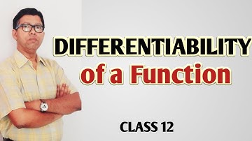 Differentiability of a function | Class 12 | Mathematics