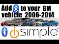 Add bluetooth to GM vehicles 2006-2014 with iSimple