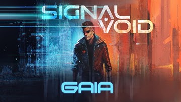 Signal Void - Gaia