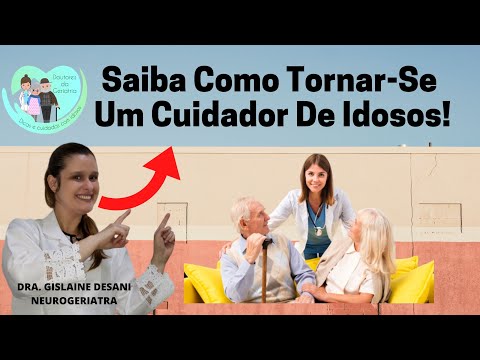 Vídeo: Como Se Tornar Um Cuidador