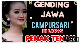 GENDING JAWA CAMPURSARI PALING COCOK KAGEM TOMBO JAMPI SAYAH SUARANYA BAS GLERR 