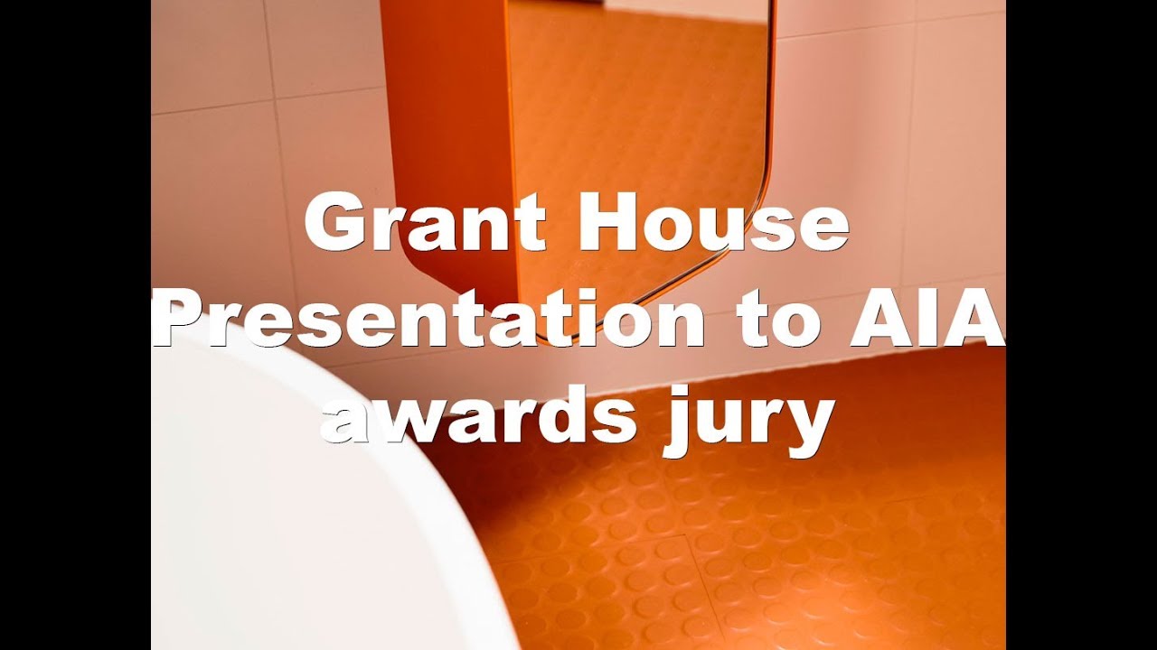 Grant House presentation to AIA Jury Austin Maynard Architects YouTube