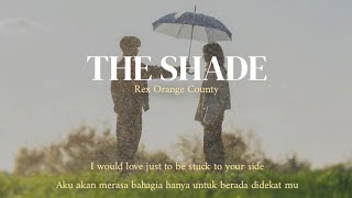 THE SHADE - Rex Orange County 'tiktok sped up' (Lirik Terjemahan) I would love just to be...
