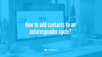 How to add contacts to an autoresponder cycle?