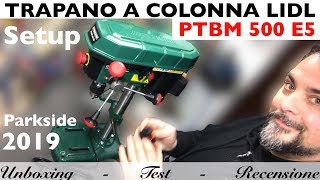 Trapano a colonna LIDL PARKSIDE. 2019. PTBM 500 E5. Laser. Regolazione mandrino e cannotto storto.