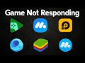 Emulator Game Not Responding Fixed in 1 Minute ✅