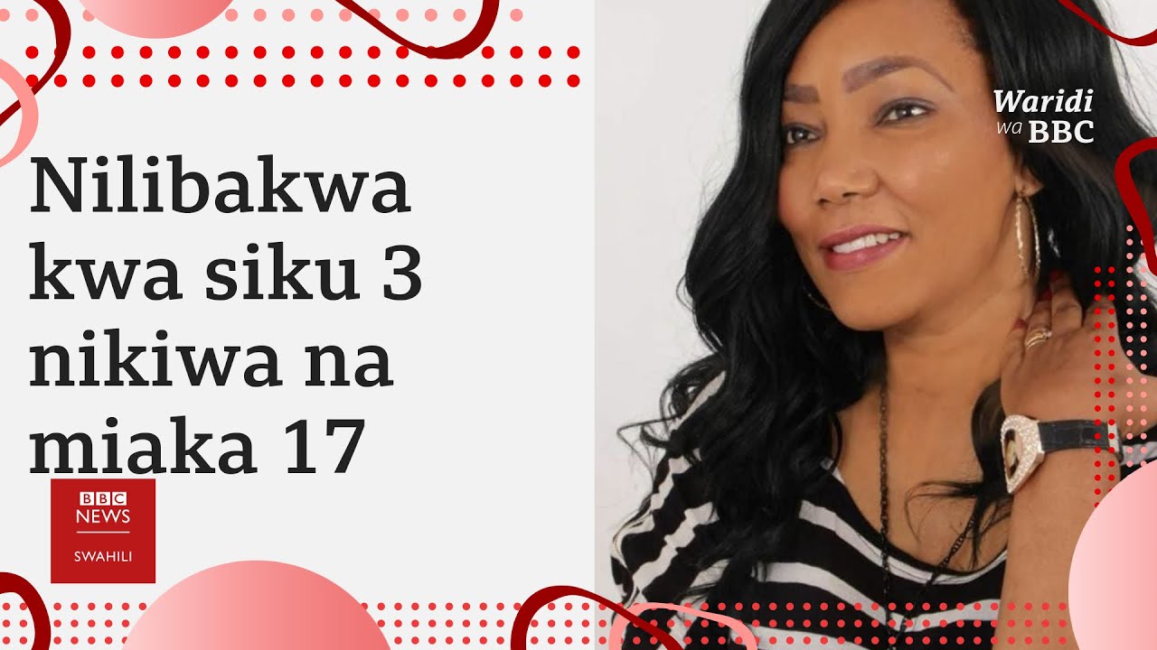 Waridi wa BBC: 'Sikuweza kula wala kunywa chochote katika siku tatu nilizobakwa'