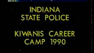 Indiana State Police - Kiwanis Career Camp Promo - 1990