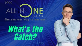 All In One Loan  What's the Catch?