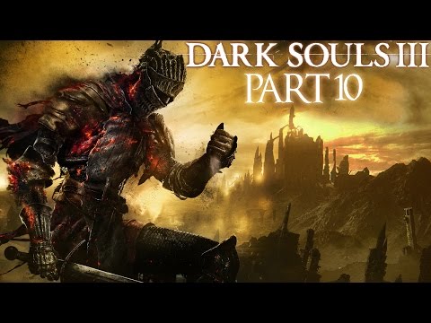 Let's Play Dark Souls 3 - Part 10 - Crucifixion Woods and Crystal Sage