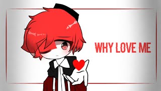 •Why love me• meme[remake] countryhumans indonesia (*lazy*)