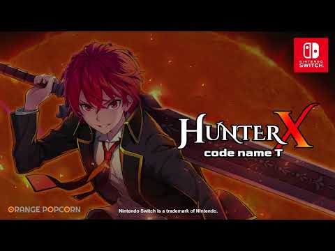 HunterX: code name T Nintendo Switch Launch Trailer