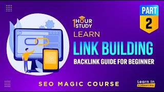 Link Building I Complete Guide for Beginner to Get Backlink Part-2 I Magic SEO Course | 1 Hour Study