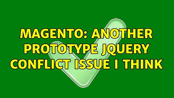 Magento: Another prototype jquery conflict issue I think (2 Solutions!!)