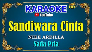 SANDIWARA CINTA - Nike Ardilla [ KARAOKE HD ] Nada Pria