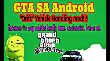 GTA SA Android - °DRIFT° Vehicle Handling mod!