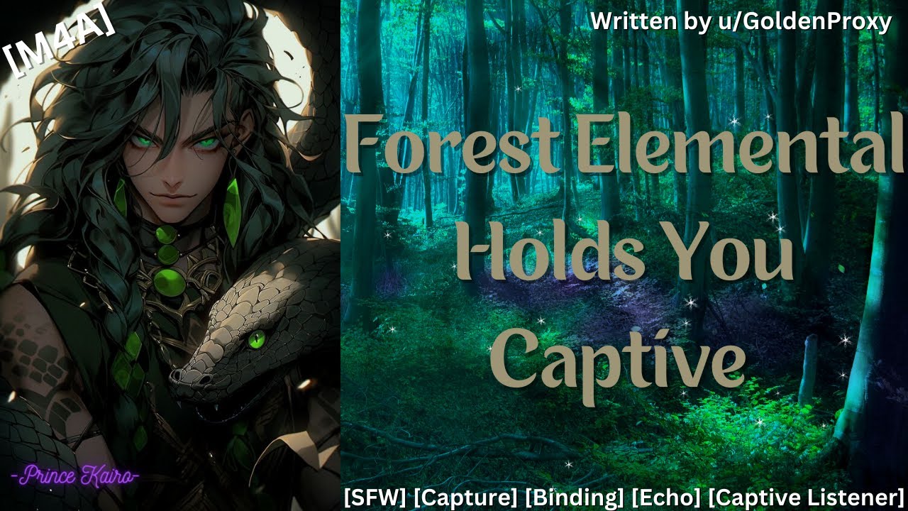 [M4A] Forest Elemental Holds You Captive [Capture] [Binding] [Echo] [Captive Listener] [Healing]