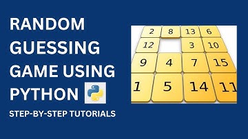 Random Guessing Game Using Python | Python for Beginners | Step-by-Step Tutorials
