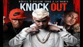 Shelow Shaq, Noriel, La Manta - Knock Out Resimi