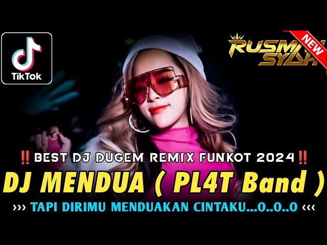 DJ MENYALA ABANGKU VIRAL !! DJ Mendua ( Pl4t Band ) & Masa Lalu || DJ GALAU 2024 FULL BASS class=