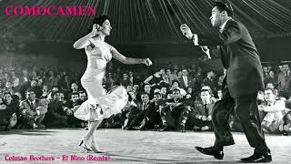 Download Lagu Colman Brothers - El Nino (COMOCAMEN Remix) MP3