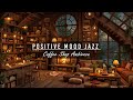 Cozy Rainy Bookstore Cafe📚 Positive Mood Jazz with Crackling Fireplace &amp; Rain Sounds for Study,Relax