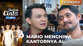 SANGAT MENGHINA!! AL Mengusir Mario Secara Halus | IKATAN CINTA | EPS.1190-91 (3/4)
