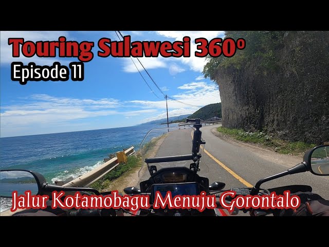 Touring Sulawesi,Jalur Kotamobagu Menuju Gorontalo Eps.11 class=