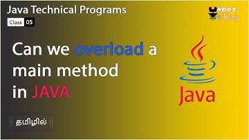 Can we overload main method in java with Example in Tamil - UNBOX CODING