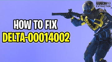 How to Fix Rainbow Six Extraction Error Code DELTA-00014002 On PC (FIXED) Bytes Media