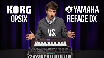 Korg Opsix Altered FM Synthesizer vs Yamaha Reface DX | The New Easy FM Standard?