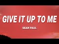 Sean paul  give it up to me lyrics ft keyshia cole
