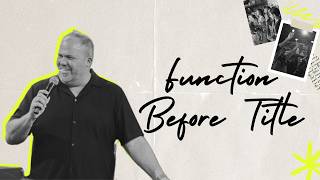 March 22nd - Culture | Function Before Title by Pastor Dustin Smith