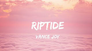 riptide-Vance joy (Lyrics)