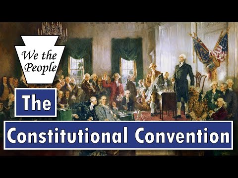 The Constitutional Convention | May to September, 1787