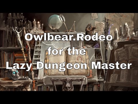 Owlbear Rodeo for the Lazy D&D Dungeon Master