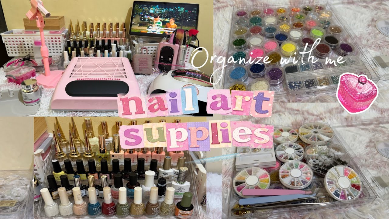 Organizing new and old nail art supplies + cute nail art tools ✨ 