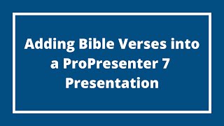 Famous Adding Bible Verses to a Presentation in ProPresenter 7 Profile