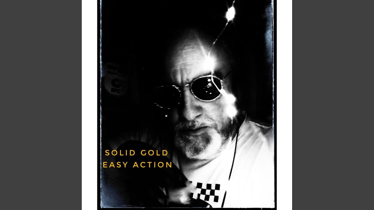 Watch Solid Gold Easy Action on YouTube Watch Solid Gold Easy Action on YouTube