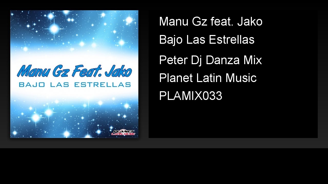 Manu Gz feat. Jako - Bajo Las Estrellas (Peter Dj Danza Mix)