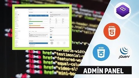 Bootstrap 4 ile Sıfırdan Kendi Admin Panelimizi Tasarlıyoruz