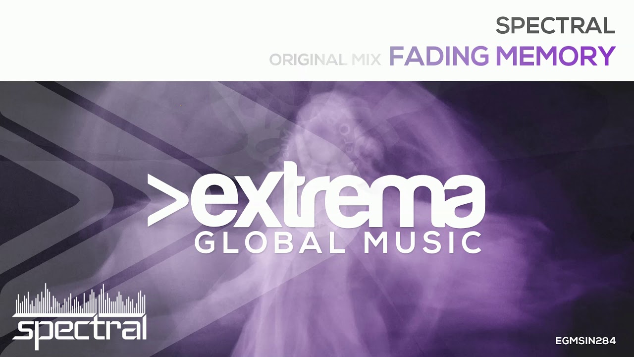 Spectral - Fading Memory (Original Mix)