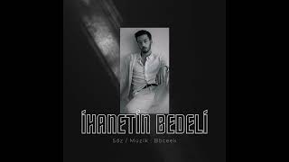 Böceek - İHANETİN BEDELİ