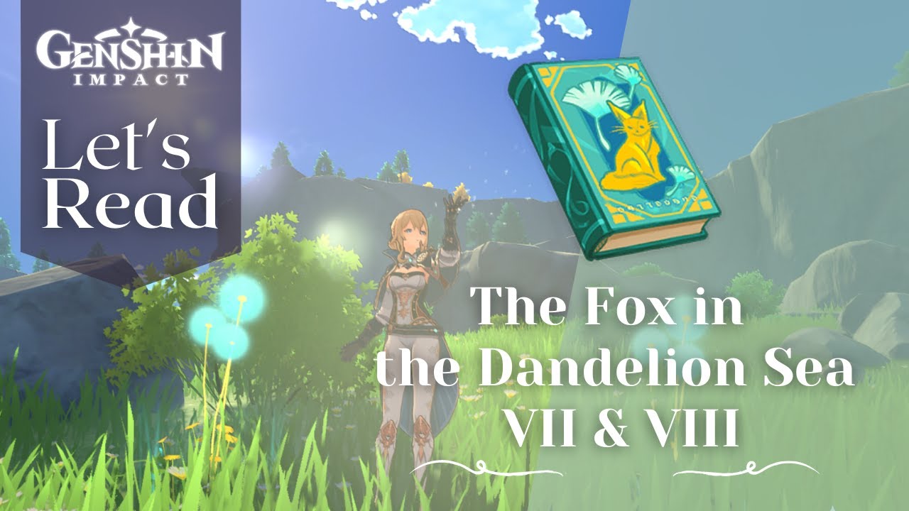 Let's Read: The Fox in the Dandelion Sea 7 and 8 - YouTube