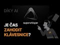 Psaní všemi deseti je díky AI zbytečné - pište hlasem, ne rukama! Aplikace superwhisper