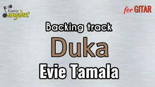 Backing track Duka - Evie Tamala NO GUITAR & VOCAL koleksi lengkap cek deskripsi
