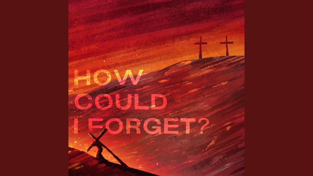 Watch How Could I Forget? on YouTube Watch How Could I Forget? on YouTube