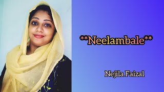 Neelaambale song| The priest|Nejila Faizal