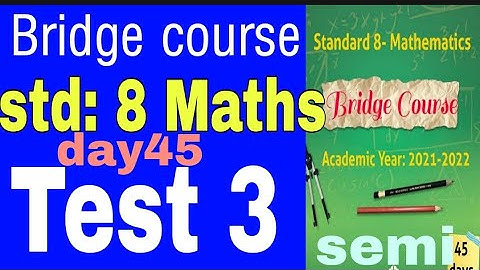 bridge course std 8 maths test 3 day 45| semi English Marathi|Setu| 8 vi| maths Test no.3 |Chachni 3